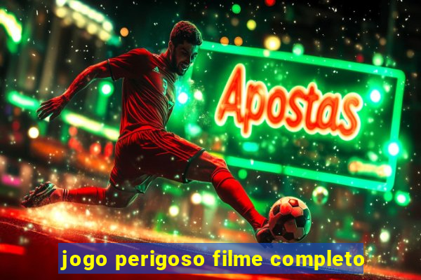 jogo perigoso filme completo